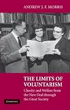 The Limits of Voluntarism: Charity and Welfare from the New Deal through the Great Society