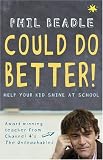 Could Do Better!: Help Your Kid Shine at School