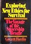 Exploring New Ethics for Survival: The Voyage of the Spaceship Beagle