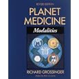 Planet Medicine, Revised Edition: Modalities by  Richard Grossinger and Peter Levine