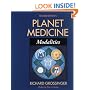 Planet Medicine, Revised Edition: Modalities