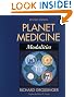 Planet Medicine, Revised Edition: Modalities
