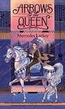 Arrows of the Queen ( The Heralds of Valdemar, Book 1)