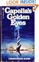 Capella's Golden Eyes