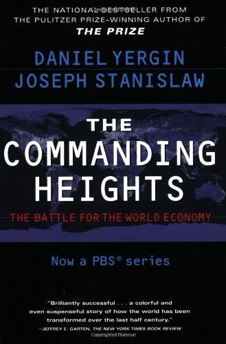 The Commanding Heights : The Battle for the World Economy by Yergin, Daniel Published by Free Press Rev Upd Su edition (2002) Paperback