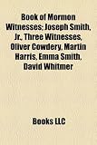 Produkt-Bild: Book of Mormon Witnesses; Joseph Smith, JR., Three Witnesses, Oliver Cowdery, Martin Harris, Emma Smith, David Whitmer