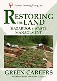 Green Careers: Restoring the Land - Hazardous Waste Management
