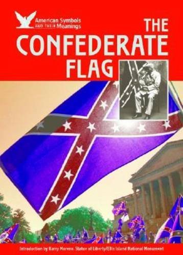 The Confederate Flag (American Symbols & Their Meanings)
