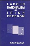Labour, nationalism and Irish freedom