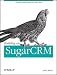 Building on SugarCRM Building on SugarCRM