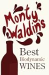 Monty Waldin's Best Biodynamic Wines