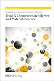 Thiol-X chemistries in polymer and materials science