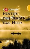 Hinter den Bergen das Meer