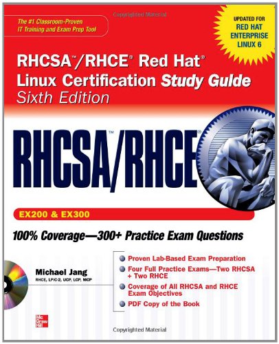 RHCSA/RHCE Red Hat Linux Certification Study Guide (Exams EX200 & EX300), 6th Edition (Certification Press)