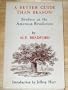 A Better Guide Than Reason: Studies in the American Revolution