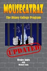 Mousecatraz: The Disney College Program
