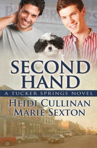 Second Hand: A Tucker Springs Novel by Marie Sexton (2012-08-28)