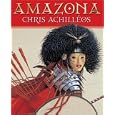 Amazona: The Art of Chris Achilleos (Book Club Edition)