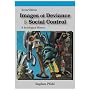 Images of Deviance and Social Control: A Sociological History