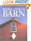 Building a Multi-Use Barn: For Garage, Animals, Workshop, or Studio