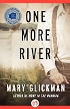  : One More River