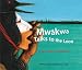 Mwakwa Talks to the Loon: A Cree Story for Children
