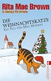 Die Weihnachtskatze: Ein Fall f�r Mrs. Murphy