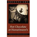Hot Chocolate at Hanselmann's (European Women Writers) book cover