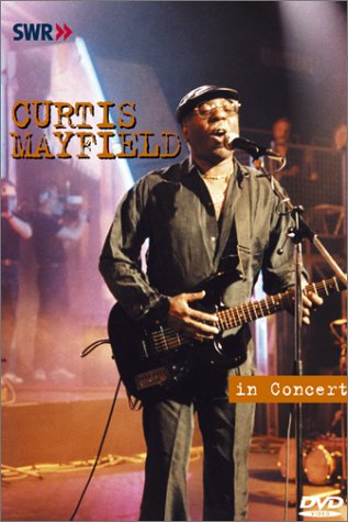 Curtis Mayfield - In Concert / Ohne Filter [DVD] [Import] by Curtis Mayfield
