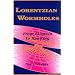 Lorentzian Wormholes: From Einstein to Hawking (AIP Series in Computational and Applied Mathematical Physics)
