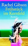 Fr&uuml;hst&uuml;ck im Kornfeld - Rachel Gibson