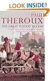 The Great Railway Bazaar: By Train Through Asia