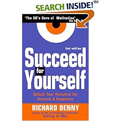 Succeed for Yourself: Unlock Your Potential for Achieving Success and Happiness