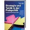 Strategie und Taktik in der Preispolitik: Profitable Entscheidungen treffen