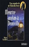 Meurtre anglais à Deauville : Une enquête de sir Malcolm Ivory