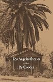 Los Angeles Stories (City Lights Noir)