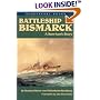Battleship Bismarck: A Survivor's Story (Bluejacket Books)