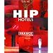 Hip Hotels: France