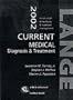 CURRENT Medical Diagnosis and Treatment 2002