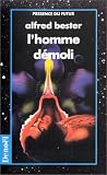 L'Homme démoli par Alfred Bester L'Homme démoli par Bester