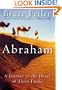 Abraham: A Journey to the Heart of Three Faiths