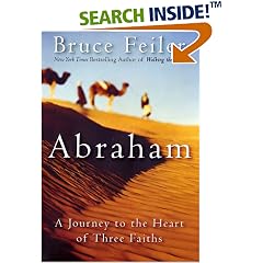 Abraham: A Journey to the Heart of Three Faiths