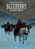 Blueberry, tome 19 : La Longue Marche
