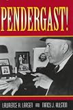 cover of Pendergast! (Missouri Biography Series)