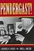 Pendergast! (Missouri Biography Series)