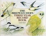 The Birdwatcher's Three-Year Record Book