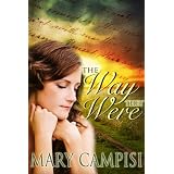 The Way They Were ~ Mary Campisi
