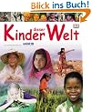 Kinder dieser Welt: In Zusammenarbeit mit UNICEF
