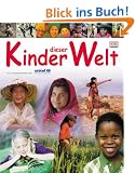 Kinder dieser Welt: In Zusammenarbeit mit UNICEF