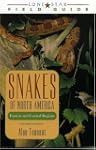 Snakes of North America: Eastern and...
